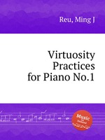 Virtuosity Practices for Piano No.1