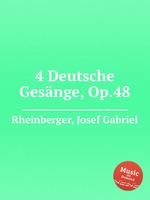 4 Deutsche Gesnge, Op.48