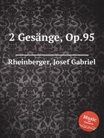 2 Gesnge, Op.95