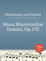 Missa Misericordias Domini, Op.192