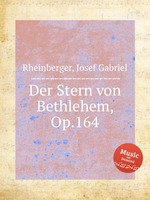 Der Stern von Bethlehem, Op.164