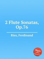 2 Flute Sonatas, Op.76