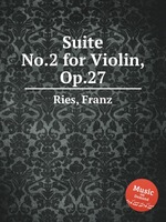 Suite No.2 for Violin, Op.27