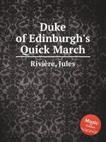 Duke of Edinburgh`s Quick March