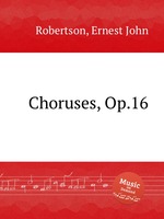 Choruses, Op.16