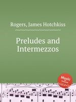 Preludes and Intermezzos
