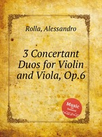 3 Concertant Duos for Violin and Viola, Op.6