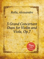 3 Grand Concertant Duos for Violin and Viola, Op.7