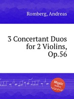 3 Concertant Duos for 2 Violins, Op.56