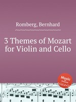 3 Themes of Mozart for Violin and Cello