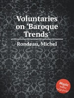 Voluntaries on `Baroque Trends`