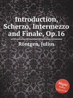 Introduction, Scherzo, Intermezzo and Finale, Op.16