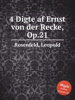 4 Digte af Ernst von der Recke, Op.21