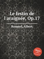 Le festin de l`araigne, Op.17