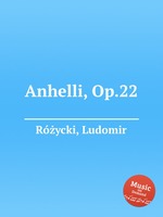 Anhelli, Op.22