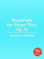 Rhapsody for Piano Trio, Op.33