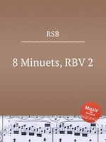 8 Minuets, RBV 2