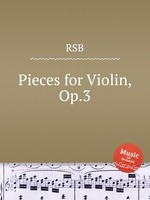 Pieces for Violin, Op.3