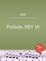 Prelude, RBV 10