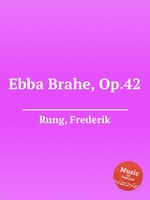 Ebba Brahe, Op.42