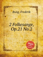 2 Folkesange, Op.21 No.2