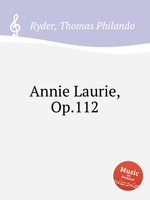 Annie Laurie, Op.112