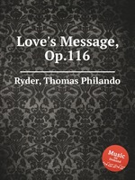 Love`s Message, Op.116