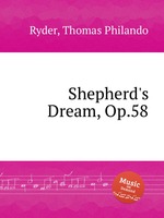 Shepherd`s Dream, Op.58