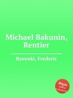 Michael Bakunin, Rentier