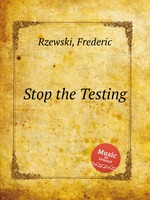 Stop the Testing