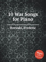 10 War Songs for Piano