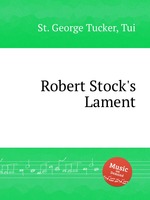 Robert Stock`s Lament