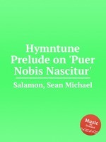 Hymntune Prelude on `Puer Nobis Nascitur`
