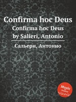 Confirma hoc Deus. Confirma hoc Deus by Salieri, Antonio