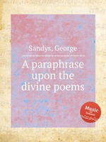 A paraphrase upon the divine poems