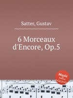 6 Morceaux d`Encore, Op.5