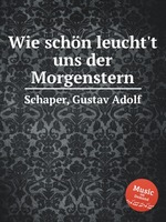 Wie schn leucht`t uns der Morgenstern