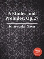 6 Etudes and Preludes, Op.27