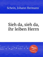 Sieh da, sieh da, ihr leiben Herrn