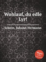 Wohlauf, du edle Lyr!