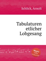 Tabulaturen etlicher Lobgesang