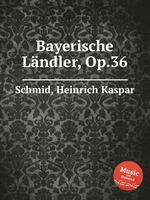 Bayerische Lndler, Op.36