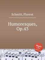 Humoresques, Op.43
