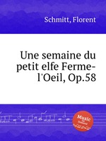 Une semaine du petit elfe Ferme-l`Oeil, Op.58