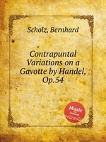 Contrapuntal Variations on a Gavotte by Handel, Op.54