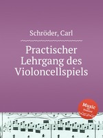 Practischer Lehrgang des Violoncellspiels