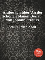 Arabesken ber `An der schnen blauen Donau` von Johann Strauss