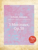 3 Morceaux, Op.38