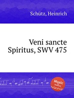 Veni sancte Spiritus, SWV 475