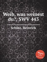 Weib, was weinest du?, SWV 443